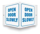 Safety Sign, Legend: OPEN DOOR SLOWLY