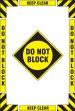 Do not Block Keep Clear Do not Block