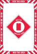 Red Tag Holding Area Keep Clear Do not Block