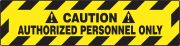 Plant & Facility, Legend: CAUTION AUTHORIZED PERSONNEL ONLY
