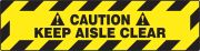 Plant & Facility, Legend: CAUTION KEEP AISLE CLEAR