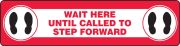 Slip-Gard™ Floor Sign: Wait Here Until Called To Step Forward - Red