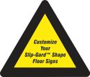 CUSTOM SLIP-GARD™ SHAPE FLOOR SIGN