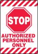 Plant & Facility, Legend: STOP AUTHORIZED PERSONNEL ONLY