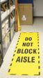 DO NOT BLOCK AISLE