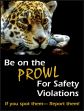 Motivation Product, Legend: BE ON THE PROWL FOR SAFETY VIOLATIONS IF YOU SPOT THEM - REPORT THEM!