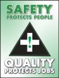Motivation Product, Legend: SAFETY PROTECTS PEOPLE QUALITY PROTECTS JOBS