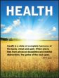 Motivation Product, Legend: HEALTH. HEALTH IS A STATE OF COMPLETE HARMONY OF THE BODY, MIND AND SPIRIT. WHEN ONE IS FREE FROM PHYSICAL DISABILITI...