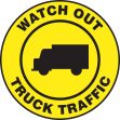 WATCH OUT TRUCK TRAFFIC W/GRAPHIC