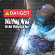 WELDING AREA GRAPHIC - DANGER WELDING AREA DO NOT WATCH THE ARC