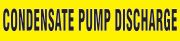 CONDENSATE PUMP DISCHARGE