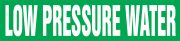 LOW PRESSURE WATER 