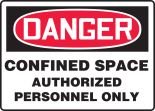 DANGER CONFINED SPACE AUTHORIZED PERSONNEL ONLY