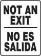 NOT AN EXIT (BILINGUAL)