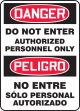 DANGER DO NOT ENTER AUTHORIZED PERSONNEL ONLY (BILINGUAL)