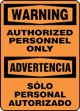 WARNING AUTHORIZED PERSONNEL ONLY