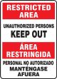 Safety Sign, Header: RESTRICTED AREA/AREA RESTRINGIDA, Legend: UNAUTHORIZED PERSONS KEEP OUT (BILINGUAL)