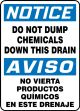 NOTICE DO NOT DUMP CHEMICALS DOWN THIS DRAIN