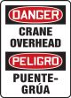Safety Sign, Header: DANGER/PELIGRO, Legend: DANGER CRANE OVERHEAD