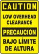 CAUTION LOW OVERHEAD CLEARANCE (BILINGUAL)