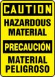 CAUTION HAZARDOUS MATERIAL