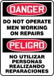 DANGER DO NOT OPERATE MEN WORKING ON REPAIRS (BILINGUAL SPANISH)