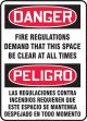 Safety Sign, Legend: NOTICE FIRE REGULATIONS DEMAND THAT THIS SPACE BE CLEAR AT ALL TIMES (BILINGUAL SPANISH)