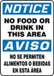 NOTICE NO FOOD OR DRINK IN THIS AREA (BILINGUAL SPANISH)