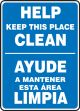 HELP KEEP THIS PLACE CLEAN (BILINGUAL)