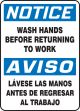 NOTICE WASH HANDS BEFORE RETURNING TO WORK (BILINGUAL)