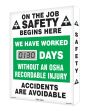 We Have Worked __ Days Without An OSHA Recordable Injury