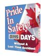 Pride In Safety ___ Days Without A Lost Time Accident