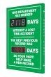 Digi-Day® 3 Electronic Scoreboards: This Department has worked _Days Without A Lost Time Accident The Best Previous Record was _Days