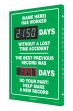 Semi-Custom Digi-Day® 3 Electronic Scoreboards: (name here) Has Worked _Days Without A lost Time Accident - The Best Previous Record Was _Days