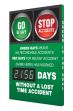 Semi-Custom Digi-Day® 3 Electronic Scoreboards: Green Days Means No Recordable Accidents Red Days For Recent Accident (Name Here) Has Worked__ Days