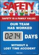 Motivation Product, Legend: SAFETY IS A FAMILY VALUE / OUR TEAM HAS WORKED #### DAYS WITHOUT A LOST TIME ACCIDENT