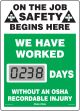 Motivation Product, Legend: ON THE JOB SAFETY BEGINS HERE WE HAVE WORKED #### DAYS WITHOUT AN OSHA RECORDABLE INJURY