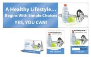 A HEALTHY LIFESTYLE...BEGINS WITH SIMPLE CHOICES. YES YOU CAN!