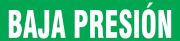BAJA PRESIÓN 