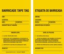 Barricade Tape Tag: Unit - Location - Date - Duration - Description Of Hazard
