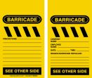 Barricade Status Tag: Barricade - Precautions