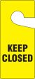 KEEP CLOSED