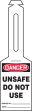 DANGER UNSAFE DO NOT USE