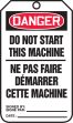 DANGER DO NOT START THIS MACHINE (BILINGUAL FRENCH - DE PAS FAIRE DÉMARRER CETTE MACHINE)