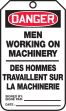 DANGER MEN WORKING ON MACHINERY (BILINGUAL FRENCH - DES HOMMES TRAVAILLENT SUR LA MACHINERIE)