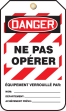 DANGER NE PAS OPERER EQUIPEMENT VERROUILLE PAR: ...