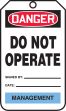 DANGER DO NOT OPERATE...MANAGEMENT