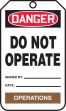 DANGER DO NOT OPERATE...OPERATIONS