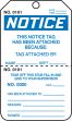 NOTICE THIS NOTICE TAG HAS BEEN ATTACHED BECAUSE...