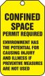 CONFINED SPACE PERMIT REQUIRED <BR> Environment has the potential for causing injury and illness if preventitive measure are not used